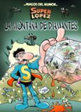 MAGOS DEL HUMOR SUPER LOPEZ N 165: LA MONTAA DE DIAMANTES de JAN 