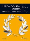 ILIADA. ODISEA. ENEIDA di VV.AA. 