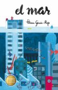 EL MAR  (PREMIO GRAN ANGULAR 2015) de GARCIA-ROJO, PATRICIA 