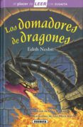 LOS DOMADORES DE DRAGONES de NESBIT, EDITH 