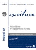 ESCRITURA. NIVEL AVANZADO B2 de ALVAREZ MARTINEZ, MYRIAM 