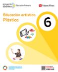 Portada de EDUCACION ARTISTICA PLASTICA 6 (PROYECTO ABANICO)