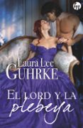 (PE) EL LORD Y LA PLEBEYA di GUHRKE, LAURA LEE 