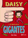DAISY Y LO MALO DE LOS GIGANTES de GRAY, KES 