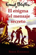 SERIE ENIGMAS 2 :EL ENIGMA DEL MENSAJE SECRETO de BLYTON, ENID 
