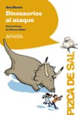 DINOSAURIOS AL ATAQUE de ALONSO, ANA 