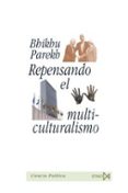 REPENSANDO EL MULTICULTURALISMO di PAREKH, BHIKHU 