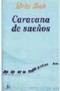 CARAVANA DE SUEOS de SHAH, IDRIES 