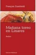 MAANA TOREO EN LINARES di ZUMBHIEL, FRANOIS 