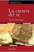 LA CARRERA DEL TE de SAN JUAN, VICTOR 