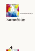 PARENTETICOS di FUENTES RODRIGUEZ, CATALINA 