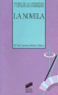 LA NOVELA de BOBES NAVES, MARIA DEL CARMEN 