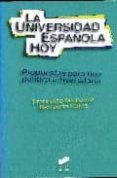 LA UNIVERSIDAD ESPAOLA HOY: PROPUESTAS PARA UNA POLITICA UNIVERS ITARIA de CALVO, BENJAMIN  MICHAVILA, FRANCISCO 
