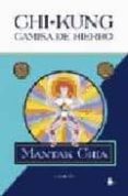 CHI KUNG:  CAMISA DE HIERRO de CHIA, MANTAK 