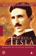 NIKOLA TESLA: BIOGRAFIA DE UN GENIO ANONIMO di TEDODRANI, MASSIMO 