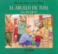 EL ABUELO DE TOM HA MUERTO de HELLINGS, COLETTE 