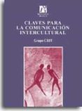 CLAVES PARA LA COMUNICACION INTERCULTURAL di VV.AA. 