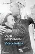 VIDA Y DESTINO de GROSSMAN,  VASILI 