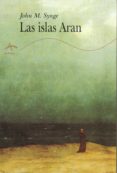 LAS ISLAS ARAN de SYNGE, JOHN M. 