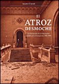 EL ATROZ DESMOCHE: LA DESTRUCCION DE LA UNIVERSIDAD ESPAOLA POR EL FRANQUISMO, 1936 -1945 di CAMERON, AVERIL 