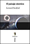 EL PAISAJE COSMICO di SUSSKIND, LEONARD 