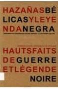 HAZAAS BELICAS Y LEYENDA NEGRA = HAUPS FAITS DE GUERRE ET LEGEND E LOIRE (ED. BILINGE ESPAOL-FRANCES) di VV.AA. 
