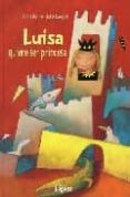 LUISA: QUIERE SER PRINCESA di DRRIE, DORIS 