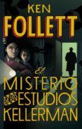 EL MISTERIO DE LOS ESTUDIOS KELLERMAN de FOLLETT, KEN 