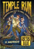 TEMPLE RUN 2. EL NAUFRAGIO de WILDER, CHASE 