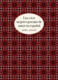 LOS 100 MEJORES POEMAS DE AMOR EN ESPAOL di VV.AA. 