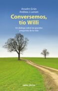CONVERSEMOS, TIO WILLI di GRUN, ANSELM 