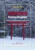 INDICIOS POEMAS ESCOGIDOS de KOZER, JOSE 