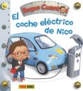 EL COCHE ELECTRICO DE NICO (PEQUE CUENTOS) de BEAUMONT, EMILIE 