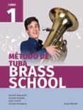 MTODO DE TUBA BRASS SCHOOL LIBRO 1 di VV.AA. 