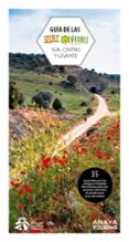 VIAS VERDES. CENTRO, SUR Y LEVANTE (GUIAS SINGULARES) di VV.AA. 