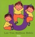 EL LIBRO DE LA U (LAS TRES MELLIZAS BEBE - LAS VOCALES) de CAPDEVILA, ROSER 