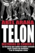 TELON, HISTORIAS DE CHUECA 3 di ARANA, ABEL 