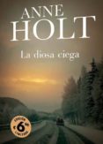 LA DIOSA CIEGA de HOLT, ANNE 