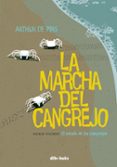 LA MARCHA DEL CANGREJO.VOL. 1: EL ESTADO DE LOS CANGREJOS di PINS, ARTHUR DE 