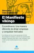 EL MANIFIESTO VIKINGO: UNA MANERA DIFERENTE DE DIRIGIR EMPRESAS Y CONQUISTAR MERCADOS di STRID, STEVE  ANDREASSON, CLAES 