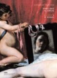 VENUS ANTE EL ESPEJO: VELAZQUEZ Y EL DESNUDO (MUSEO DEL PRADO, 22 /11/07 AL 24/02/08) di PRATER, ANDREAS 
