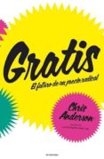 GRATIS: EL FUTURO DE UN PRECIO RADICAL di ANDERSON, CHRIS 