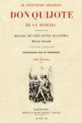 INGENIOSO HIDALGO DON QUIJOTE DE LA MANCHA (FACSIMIL) ESTUCHE 2 VOL. de CERVANTES SAAVEDRA, MIGUEL DE 