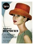 AUDREY HEPBURN: UNA PRINCESA EN LA CORTE DE HOLLYWOOD de TEJERO, JUAN 