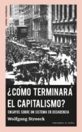 CMO TERMINAR EL CAPITALISMO? di STREECK, WOLFGANG 