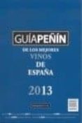 GUIA PEIN DE LOS MEJORES VINOS DE ESPAA 2013 di VV.AA