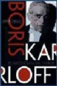 BORIS KARLOFF. EL ARISTOCRATA DEL TERROR de CORTIJO, JAVIER 