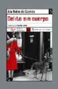 DELITO SIN CUERPO di NOBRE DE GUSMAO, ANA 