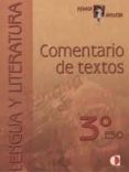 COMENTARIO DE TEXTOS (3 ESO): LENGUA Y LITERATURA di VV.AA. 