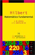HILBERT : MATEMATICO FUNDAMENTAL di ALMIRA, J.M.  SABINA DE LIS, J. C. 